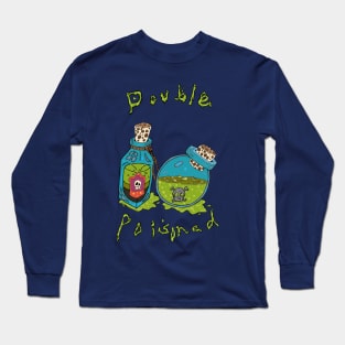 Double Poisoned Long Sleeve T-Shirt